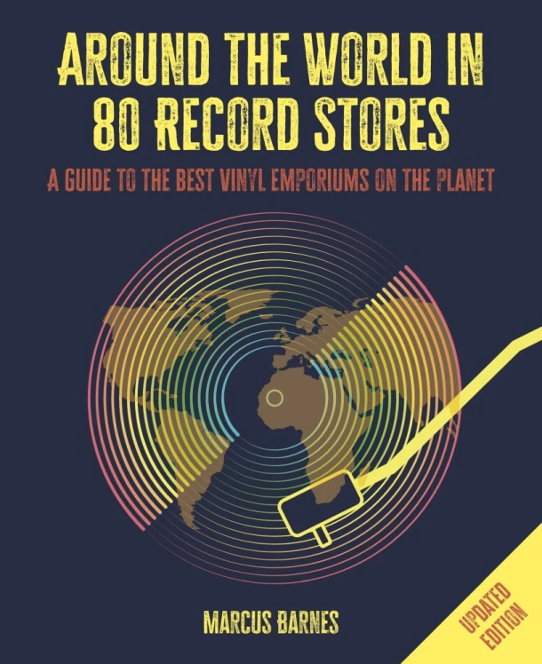 Around the World in 80 Record Stores: Updated edition – Marcus Barnes – boek cover