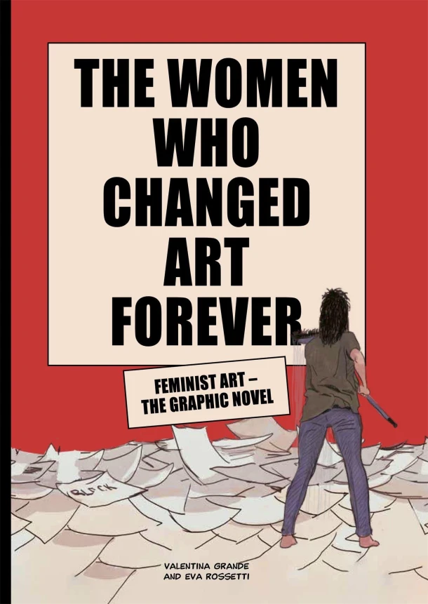 The Women Who Changed Art Forever – Rossetti, Eva – boek cover