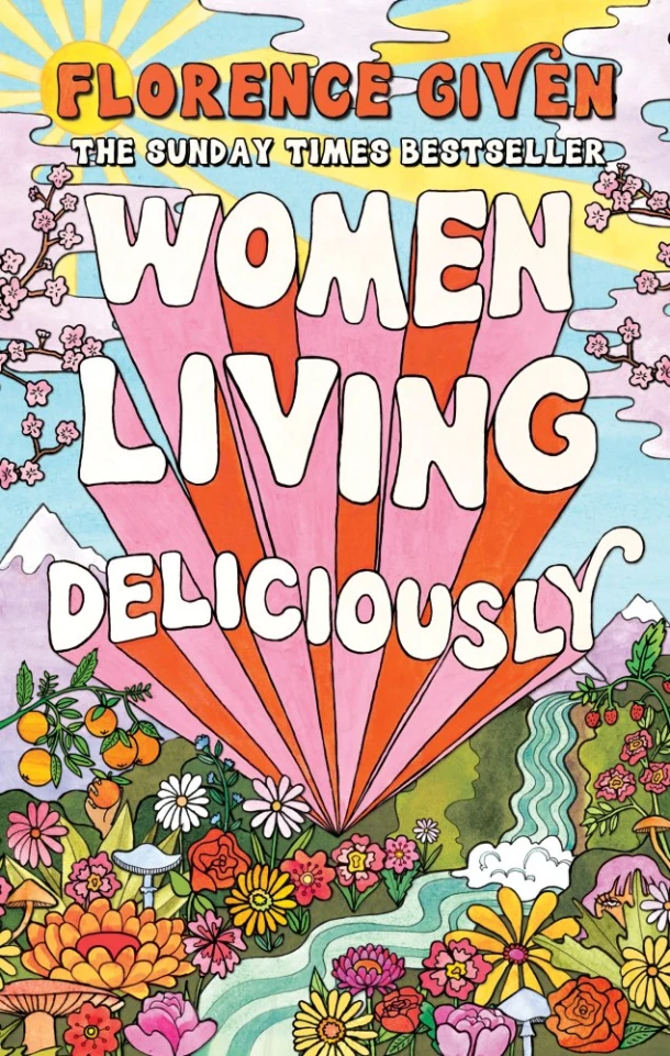 Women Living Deliciously – Florence Given – boek cover