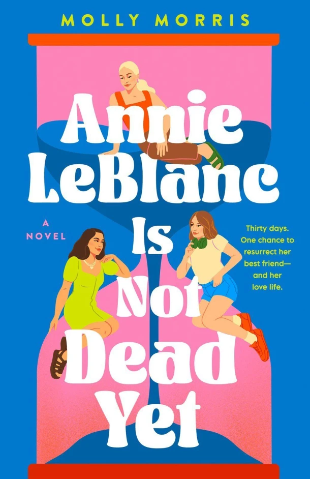 Annie LeBlanc Is Not Dead Yet – Molly Morris – boek cover