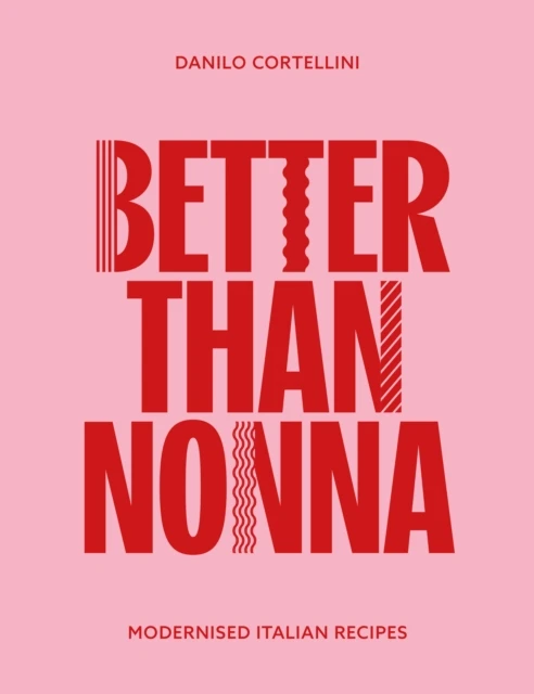 Better Than Nonna – Danilo Cortellini – boek cover