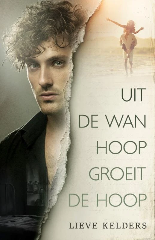 Uit de wanhoop groeit de hoop – Lieve Kelders – boek cover
