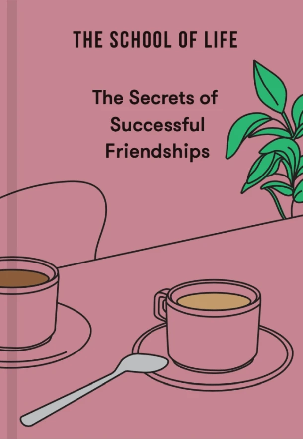 The Secrets of Successful Friendships – The School of Life – boek cover