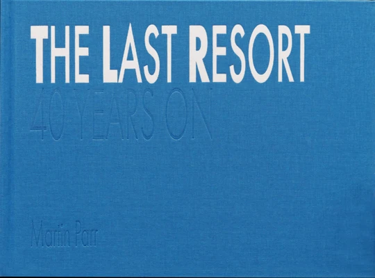 The Last Resort: Forty Years On – Martin Parr – boek cover
