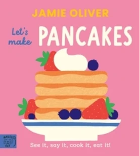 Jamie Oliver: Let's Make Pancakes – Jamie Oliver – boek cover