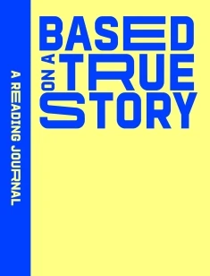 Reading Journal: Based on a True Story – Sweet Hearts Sweet Hearts Press – boek cover