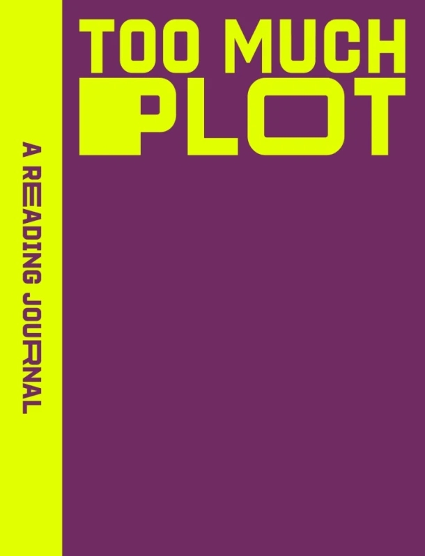 A Reading Journal: Too Much Plot – Sweet Hearts Sweet Hearts Press – boek cover