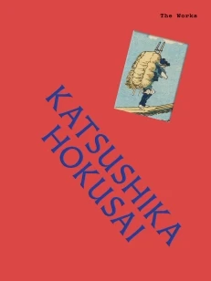 The Works: Katsushika Hokusai – Sally Grant – boek cover
