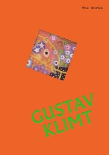 The Works: Gustav Klimt – Sally Grant – boek cover