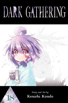 Dark Gathering, Vol. 18 – Kenichi Kondo – boek cover