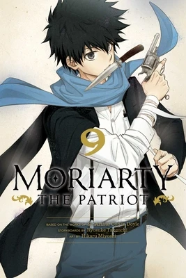 Moriarty the Patriot, Vol. 9 – Ryosuke Takeuchi – boek cover