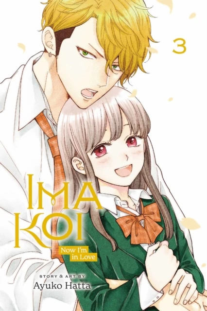 Ima Koi: Now I'm in Love, Vol. 3 – Ayuko Hatta – boek cover