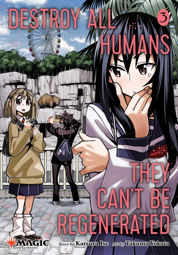 Destroy All Humans. They Can't Be Regenerated. A Magic: The Gathering Manga, Vol. 3 – Katsura Ise – boek cover