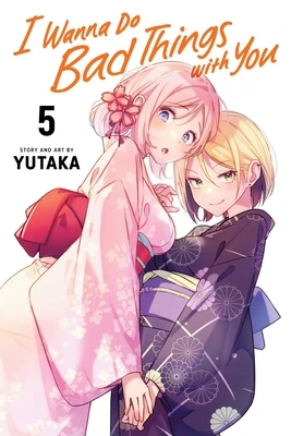 I Wanna Do Bad Things with You, Vol. 5 – Yutaka – boek cover