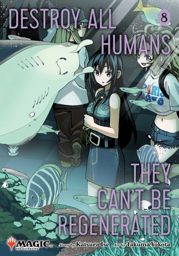 Destroy All Humans. They Can't Be Regenerated. A Magic: The Gathering Manga, Vol. 8 – Katsura Ise – boek cover