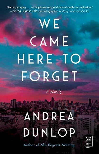 We Came Here to Forget – Andrea Dunlop – boek cover