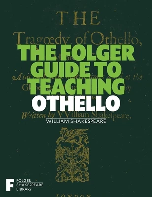 The Folger Guide to Teaching Othello – Peggy O‘Brien – boek cover