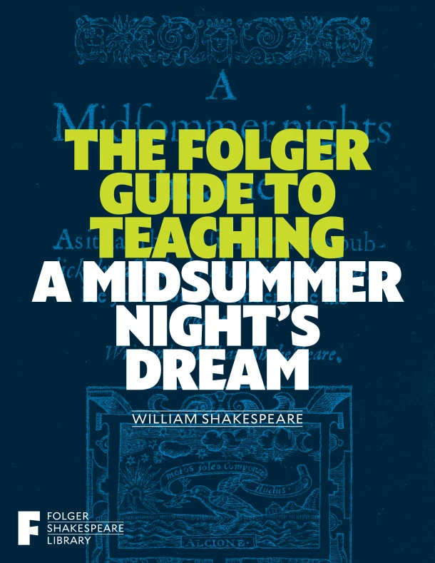The Folger Guide to Teaching a Midsummer Night's Dream – Peggy O‘Brien – boek cover