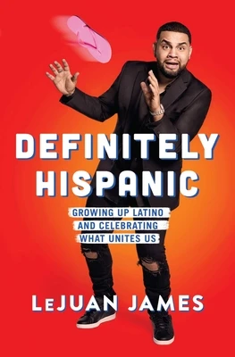 Definitely Hispanic – LeJuan James – boek cover