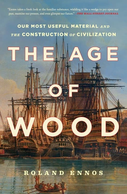 The Age of Wood – Roland Ennos – boek cover