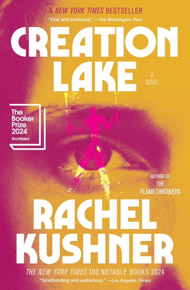 Creation Lake – Rachel Kushner – boek cover
