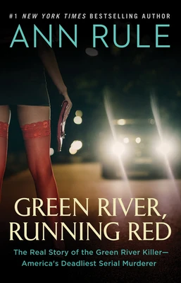 Green River, Running Red – Ann Rule – boek cover