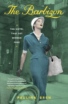 The Barbizon – Paulina Bren – boek cover