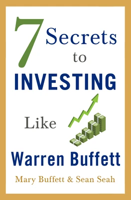 7 Secrets to Investing Like Warren Buffett – Mary Buffett – boek cover