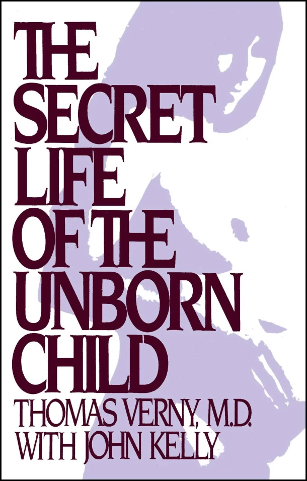 Secret Life of the Unborn Child – Thomas R Verny – boek cover
