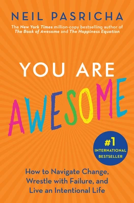 You Are Awesome – Neil Pasricha – boek cover