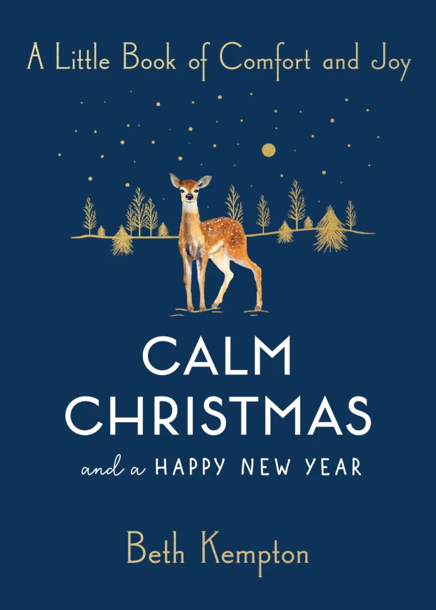 Calm Christmas and a Happy New Year: A Little Book of Comfort and Joy – Beth Kempton – boek cover