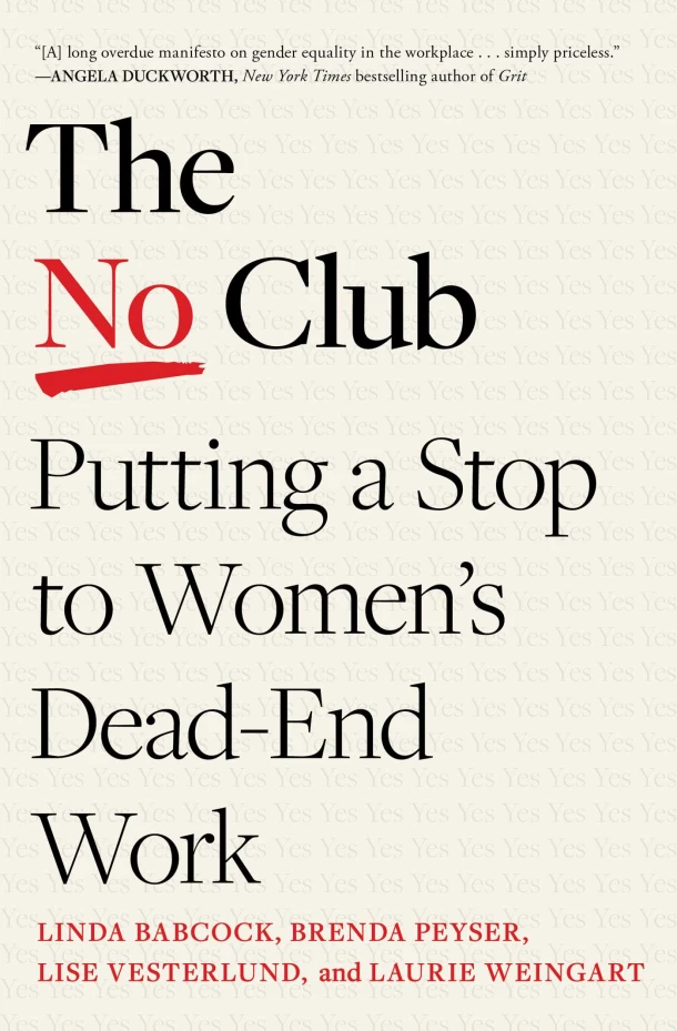 The No Club: Putting a Stop to Women's Dead-End Work – Linda Babcock – boek cover