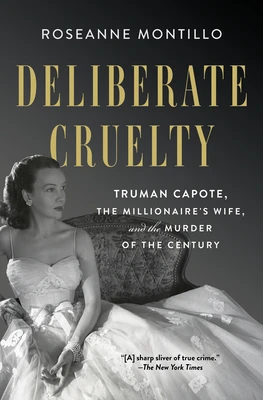 Deliberate Cruelty – Roseanne Montillo – boek cover