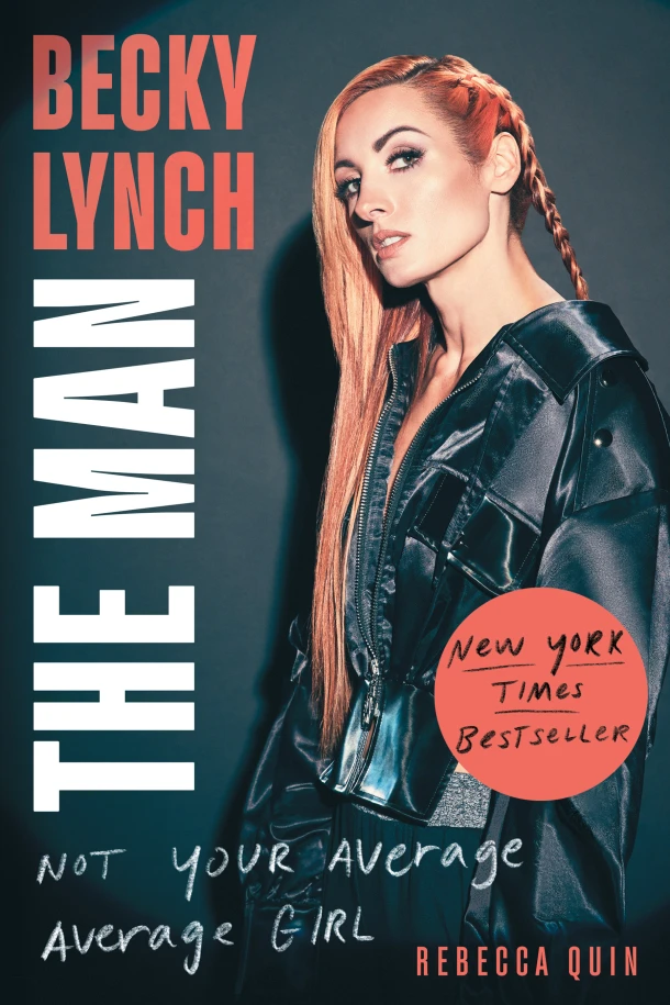 Becky Lynch: The Man – Rebecca Quin – boek cover