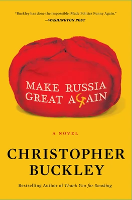 Make Russia Great Again – Christopher Buckley – boek cover
