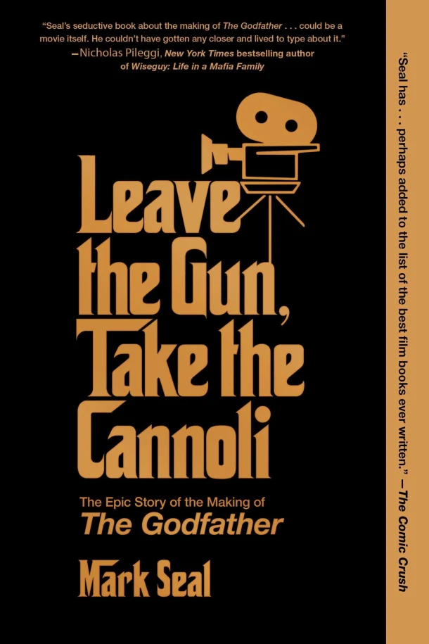 Leave the Gun, Take the Cannoli – Mark Seal – boek cover