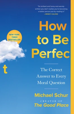 How to Be Perfect – Michael Schur – boek cover