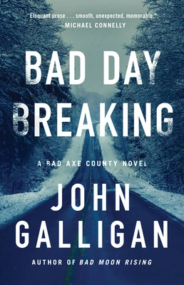 Bad Day Breaking – John Galligan – boek cover