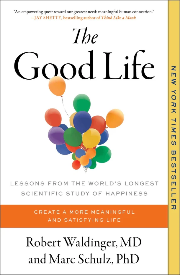 Waldinger, R: Good Life – Robert Waldinger – boek cover