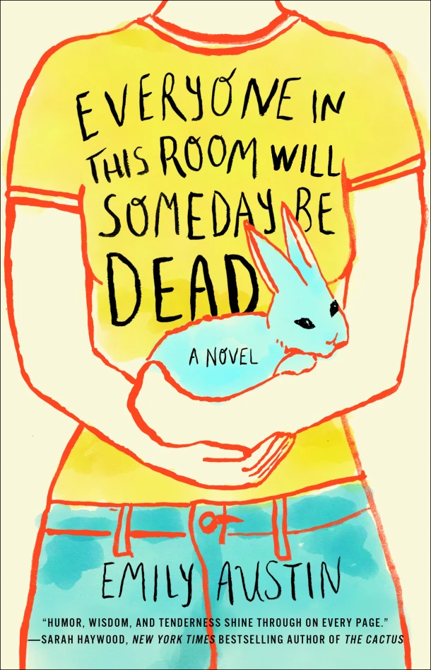 Austin, E: Everyone in This Room Will Someday Be Dead – Emily Austin – boek cover