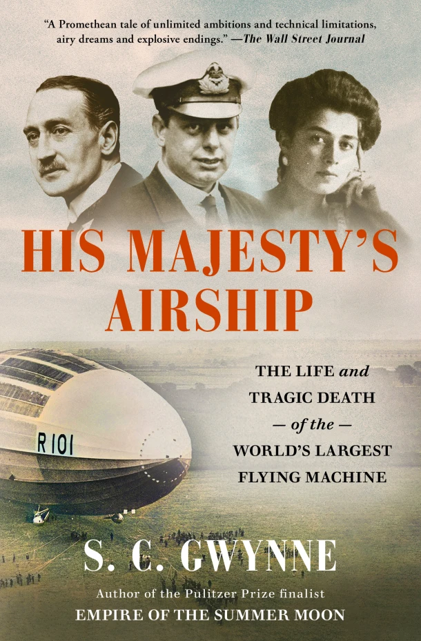 Gwynne, S: His Majesty's Airship – S C Gwynne – boek cover