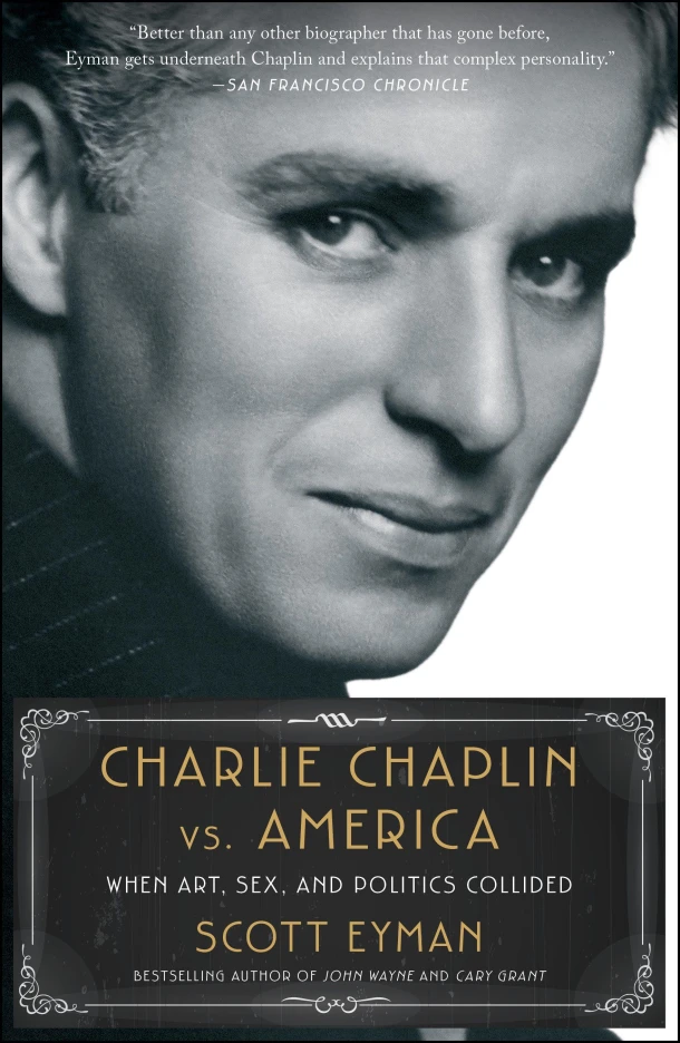 Charlie Chaplin vs. America – Scott Eyman – boek cover