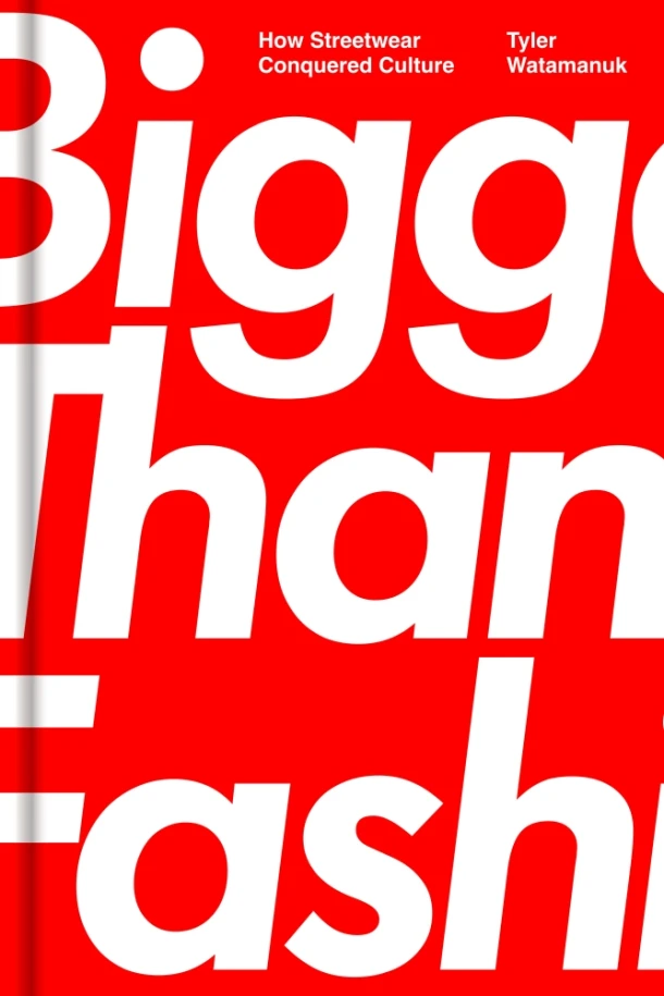 Bigger Than Fashion – Tyler Watamanuk – boek cover