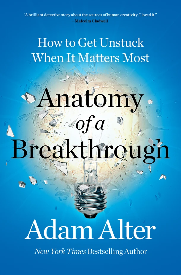 Anatomy of a Breakthrough – Adam Alter – boek cover