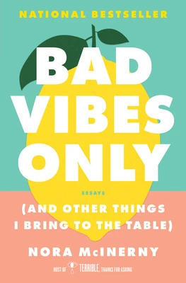 Bad Vibes Only – Nora McInerny – boek cover