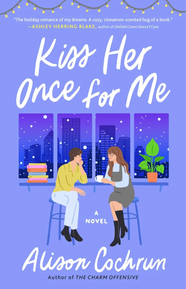 Kiss Her Once for Me – Alison Cochrun – boek cover