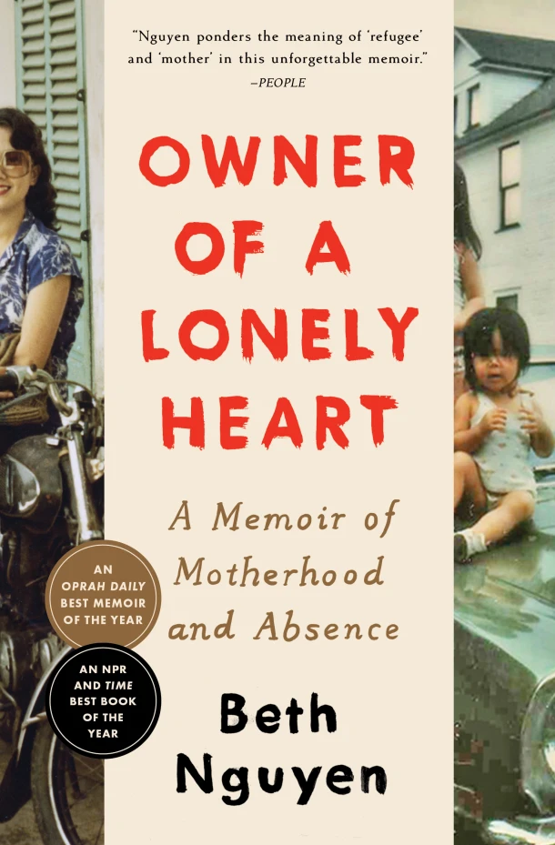 Owner of a Lonely Heart: A Memoir of Motherhood and Absence – Beth Nguyen – boek cover
