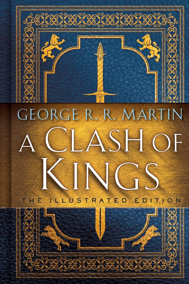 A Clash of Kings: The Illustrated Edition – George R. R. Martin – boek cover