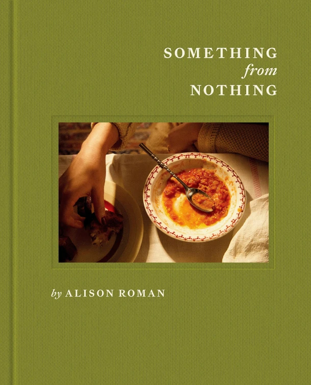 Something from Nothing: A Cookbook – Alison Roman – boek cover