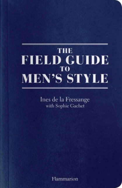 The Parisian Field Guide to Men¿s Style – boek cover
